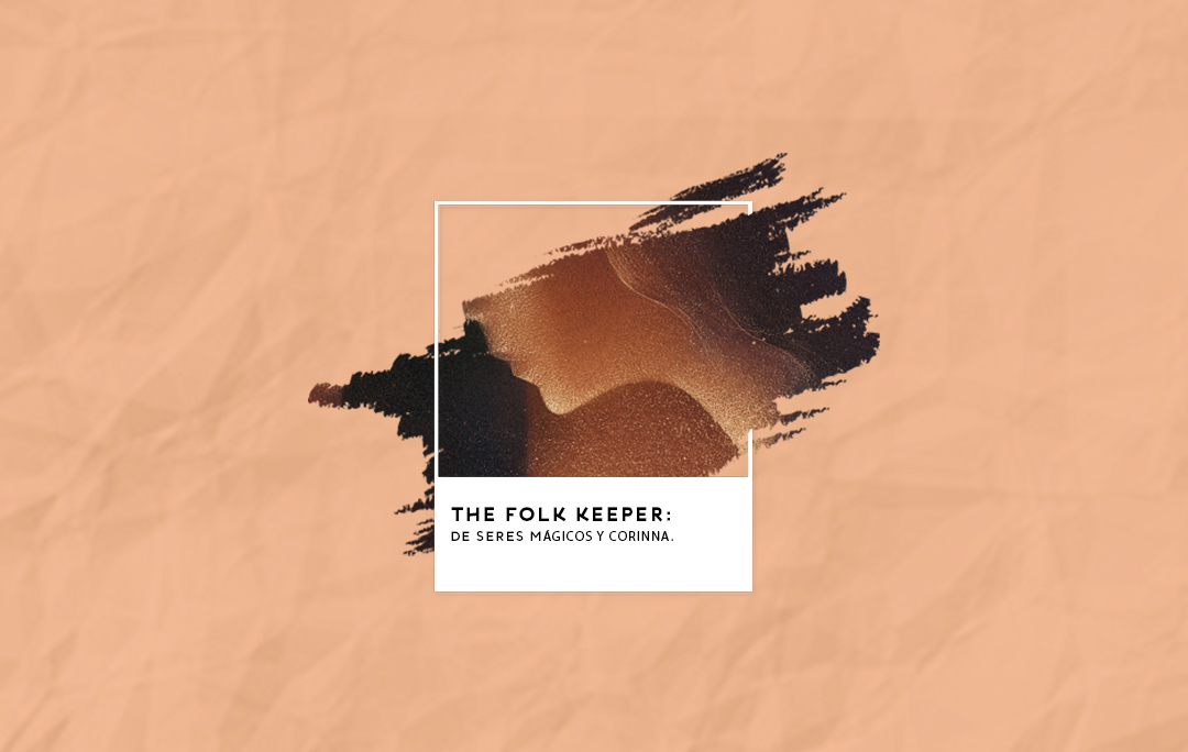 Reseña The Folk Keeper BOOKISH BRUHA